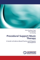 Procedural Support Music Therapy: A Guide to Evidence-Based Practice and Program Development 3659523607 Book Cover