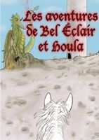 Les aventures de Bel Éclair et Houla 2322408239 Book Cover