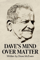 Dave's Mind Over Matter 1312590149 Book Cover
