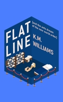Flatline: [and the ants dream of the new world order B0GLG2HV71 Book Cover