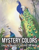 Mystery Colors Color By Number & Discover The Magic: An Adult Color by Number Mystery Coloring Book with Fun, Easy, and Relaxing Country Scenes, Animals Stress Relieving B09T7PYBM1 Book Cover