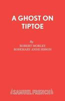 A Ghost On Tiptoe 0573015783 Book Cover