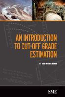 An Introduction to Cut-Off Grade Estimation 0873352688 Book Cover