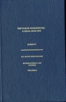 The War in Afghanistan: A Legal Analysis (International Law Studies. Volume 85) 1782662375 Book Cover