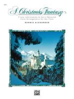 A Christmas Fantasy: 7 Late Intermediate to Early Advanced Carol Arrangements for the Piano 0739005758 Book Cover