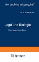 Jagd Und Biologie: Ein Grundriss Der Wildkunde 3642890776 Book Cover