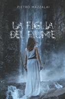 La figlia del fiume (Italian Edition) B08GRQ8T1G Book Cover