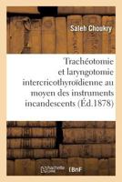 De la Trachéotomie et de la laryngotomie intercricothyroïdienne 2329164246 Book Cover