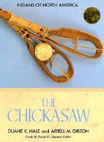 The Chickasaw (Indians of North America) 1555466974 Book Cover