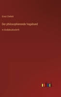 Der philosophierende Vagabund: in Großdruckschrift 3566027960 Book Cover