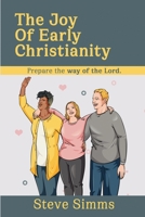 The Joy Of Early Christianity 1689381213 Book Cover