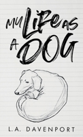 My Life as a Dog 191616403X Book Cover