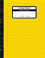 College Ruled Notebook Journal: Lined Journal Composition Paper. Multipurpose Medium Ruled Notebook For Older Kids and Adults. Yellow College Ruled Book Cover. 1675857490 Book Cover