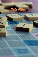 Mots Mêlés: 100 Grilles avec solutions mots mêlés avec 800 mots. B08929ZD35 Book Cover