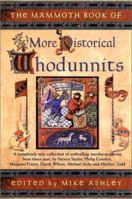 The Mammoth Book of More Historical Whodunnits 0786709162 Book Cover