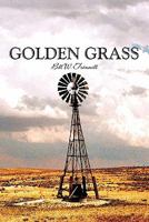 Golden Grass 1475212135 Book Cover