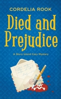 Died and Prejudice (A Story Island Cozy Mystery) B0CP674GYN Book Cover