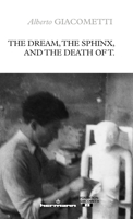 The Dream, the Sphinx, and the Death of T. B0H8GTNW69 Book Cover