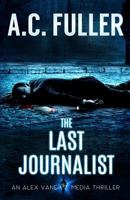 The Last Journalist 1729302696 Book Cover
