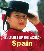 Spain (Cultures of the World) 0761415017 Book Cover