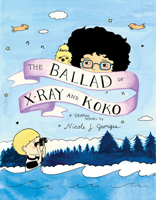 The Ballad of X-Ray and Koko 082345844X Book Cover