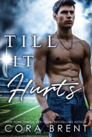 Till It Hurts B09BGPD81P Book Cover