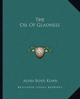The Oil Of Gladness 1417998741 Book Cover