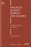 Financial Market Bubbles and Crashes: Features, Causes, and Effects 303079184X Book Cover