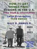 How To Get Things Free: Seniors In the U.S. Free Stuff and Information 2022-2023 B09HLBVGMP Book Cover