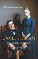 UNCLE’S DREAM by Fyodor Dostoevsky: EPITOME B0FRS8BLQK Book Cover