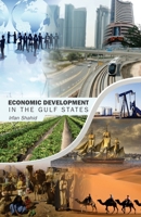 ECONOMIC DEVELOPMENT IN THE GULF STATES B08KH2L8N9 Book Cover
