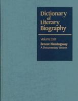 Ernest Hemingway: A Documentary Volume (Dictionary of Literary Biography) 0787631043 Book Cover