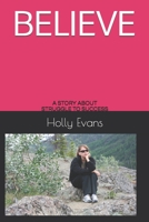 Believe: A Story about Struggle to Success 1671750039 Book Cover
