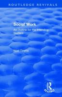 Social Work: An Outline for the Intending Student 1138364398 Book Cover