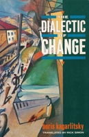 The Dialectic of Change 0860912582 Book Cover