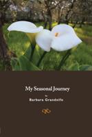 My Seasonal Journey 0996205489 Book Cover