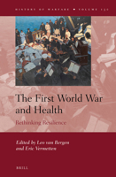 The First World War and Health : Rethinking Resilience 9004424172 Book Cover