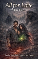 All for Love: The Flow B0GL4GXJSL Book Cover