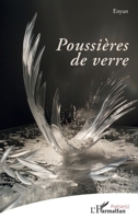 Poussières de verre (Poésie(s)) (French Edition) 2336455315 Book Cover