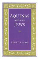 Aquinas and the Jews (Middle Ages Series) 0812215230 Book Cover