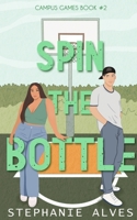 Spin The Bottle 1917180071 Book Cover