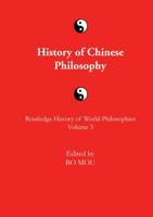 The Routledge History of Chinese Philosophy (Routledge History of World Philosophies) 1138010367 Book Cover