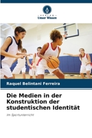 Die Medien in der Konstruktion der studentischen Identität: Im Sportunterricht (German Edition) 6206806383 Book Cover