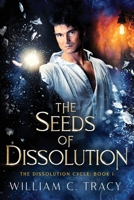 The Seeds of Dissolution 0997299444 Book Cover