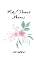 Petal Power Poems 180566929X Book Cover