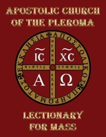 Apostolic Church of the Pleroma Lectionary for Mass 1946814113 Book Cover