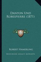 Danton Und Robespierre 0274541300 Book Cover