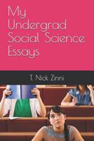 My Undergrad Social Science Essays 1790203384 Book Cover