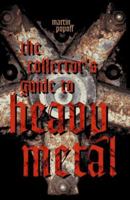 The Collector's Guide to Heavy Metal 1896522327 Book Cover