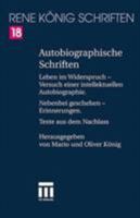 Autobiographische Schriften: Leben Im Widerspruch Versuch Einer Intellektuellen Autobiographie. Nebenbei Geschehen Erinnerungen. Texte Aus Dem Nachlass 3322899667 Book Cover